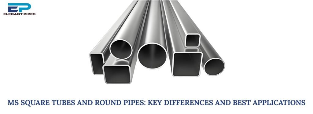 MS Square Tubes and Round Pipes